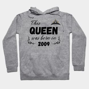 Queen born in 2009 Hoodie